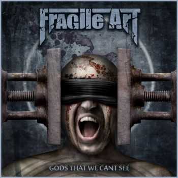 Fragile Art - Gods That We Can't See (Single) (2013)