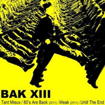 Bak XIII - Until the End (EP) (2013)