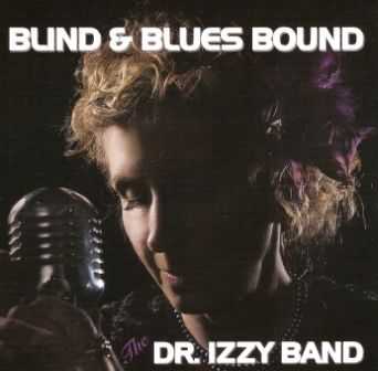 The Dr. Izzy Band - Blind and Blues Bound 2013