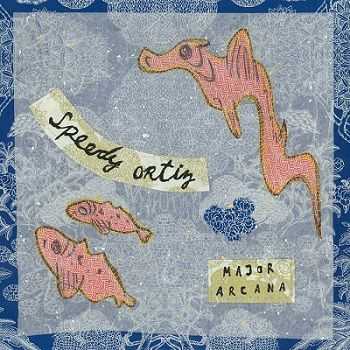 Speedy Ortiz  Major Arcana (2013)