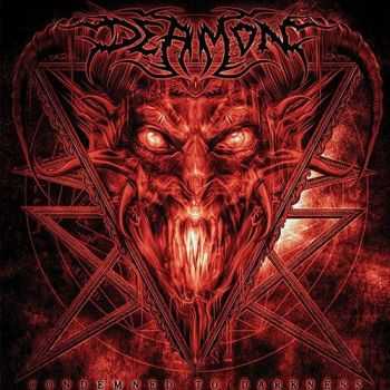 Deamon - Condemned To Darkness (2013)