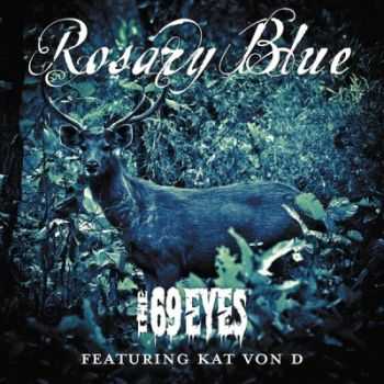 The 69 Eyes - Rosary Blue (feat. Kat Von D) [Single] (2013)