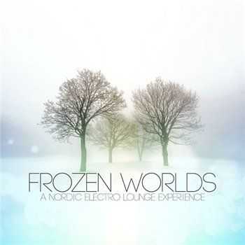 VA - Frozen Worlds a Nordic Electro Lounge Experience (2013)