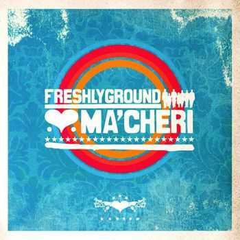 Freshlyground - Ma'cheri (2008)