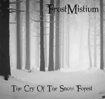 FrostMistium - The Snow Of The Dark Forest (EP) (2013)