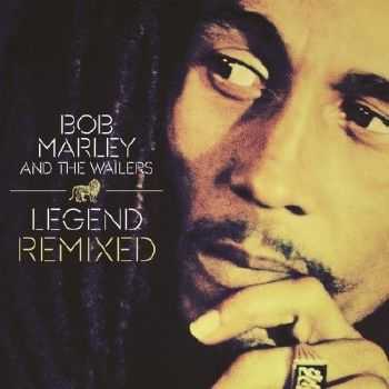 Bob Marley & The Wailers - Legend Remixed [iTunes] (2013)