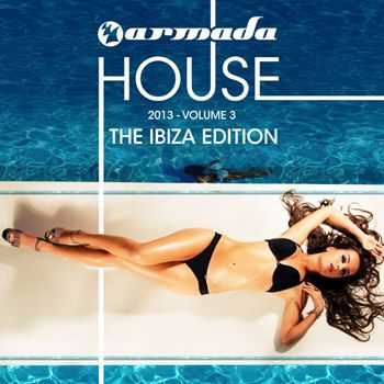 VA - Armada House 2013-03 (The Ibiza Edition) (2013)