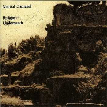 Martial Canterel - Refuge Underneath  (2007)