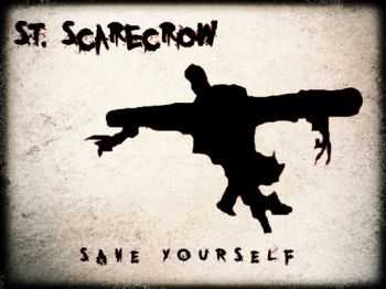 St.Scarecrow - Save Yourself [EP] (2013)