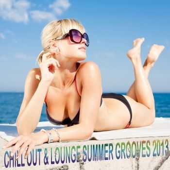 VA - Chill Out and Lounge Summer Grooves 2013 A Luxury Tribute to the Sunny Side of Life (2013)