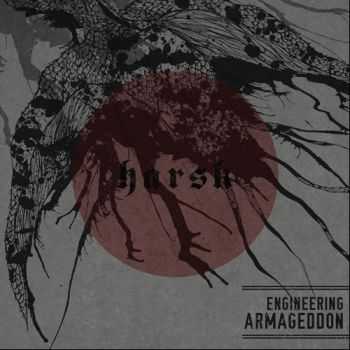 Harsk  - Engineering Armageddon (2013)