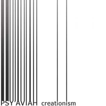 Psy'Aviah - Creationism (2007)