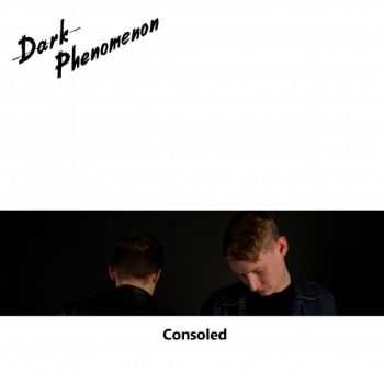 Dark Phenomenon - Consoled (EP) (2013)