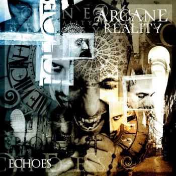 Arcane Reality - Echoes  (2013)