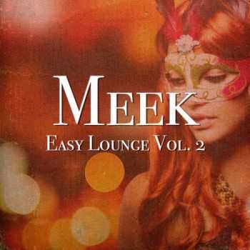 VA - Meek - Easy Lounge, Vol. 2 (2013)