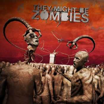 They Might Be Zombies - They Might Be Zombies (EP) (2013)