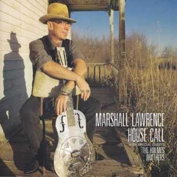 Marshall Lawrence - House Call 2013