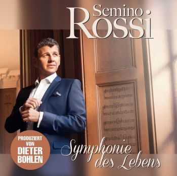 Semino Rossi - Symphonie des Lebens (2013) HQ