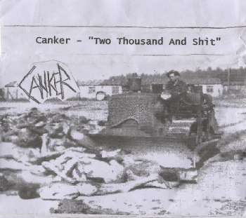 Canker - Two Thousand And Shit (2008)