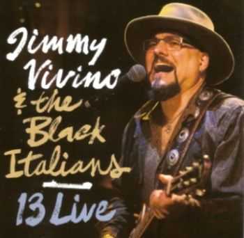 Jimmy Vivino & the Black Italians - 13 Live 2013