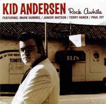 Kid Andersen - Rock Awhile 2003