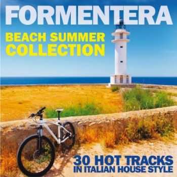 VA - Formentera Beach Summer Collection (30 Hot Tracks in Italian House Style)(2013)