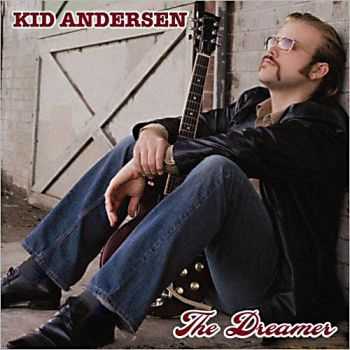 Kid Andersen - The Dreamer 2007