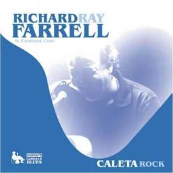 Richard Ray Farrell - At Cambaya Club 2013