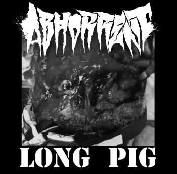 Abhorrent - Long Pig (Live EP) (2012)