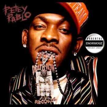 Petey Pablo - Enormous (2013) Petey Pablo - Enormous (2013)
