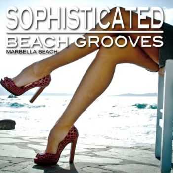 VA - Sophisticated Beach Grooves (Marbella Beach) (2013)