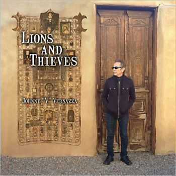 Johnny 'V' Vernazza - Lions And Thieves 2013