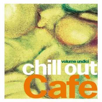 VA - Chill Out Cafe, Vol. 11 (2013)