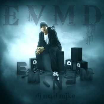 Eminem & Dj MAd Mike - Evmd (2013) Eminem & Dj MAd Mike - Evmd (2013)