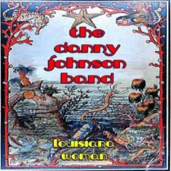 The Danny Johnson Band - Louisiana Woman 2013