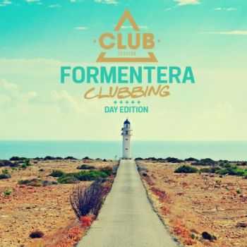 VA - Formentera Clubbing - Day Edition (2013)