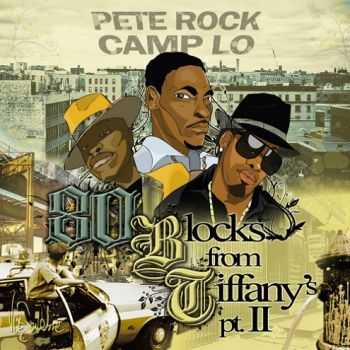 Pete Rock & Camp Lo - 80 Blocks From Tiffany's Pt. 2 (2013) Pete Rock & Camp Lo - 80 Blocks From Tiffany's Pt. 2 (2013)