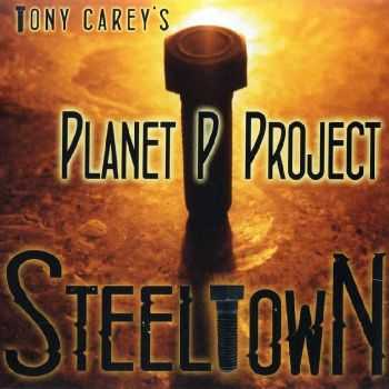 Planet P Project - Steeltown (2013) FLAC