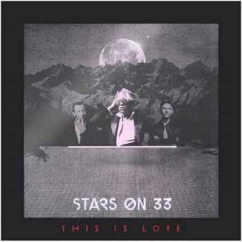 Stars on 33 - This Is Love (2013)