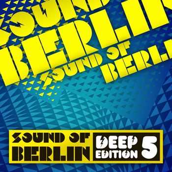 VA - Sound of Berlin Deep Edition, Vol. 5 (2013)