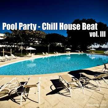 VA - Pool Party Chill House Beat Vol 3 (2013)