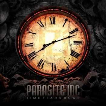 Parasite Inc. - Time Tears Down (2013)