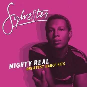 Sylvester - Mighty Real Greatest Dance Hits   ( 2013 )