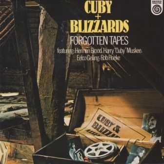 Cuby + Blizzards - Forgotten Tapes 2013