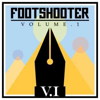 Footshooter - Volume 1 (2013) Footshooter - Volume 1 (2013)