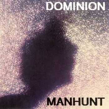 Dominion - Manhunt (1989)