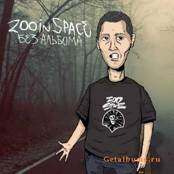 zoo in space -   [LP] (2013)