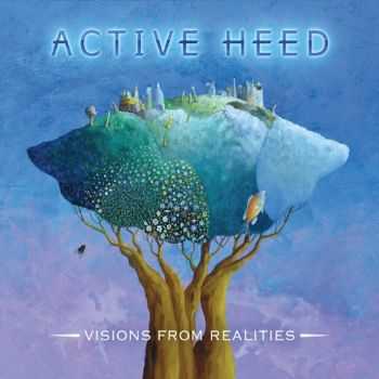 Active Heed - Visions From Realities (2013)