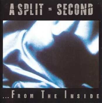 A Split - Second - ... From The Inside (1988)