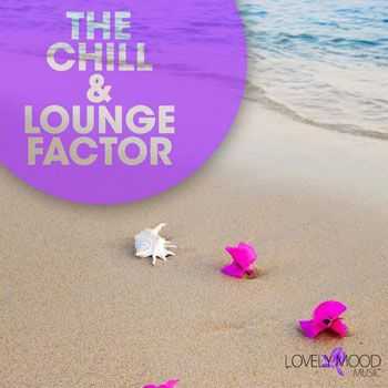 VA - The Chill & Lounge Factor (2013)